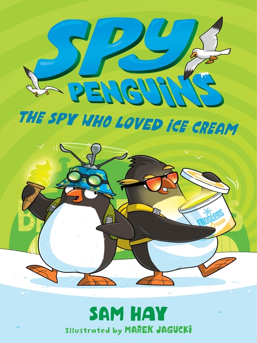 Title details for The Spy Who Loved Ice Cream by Sam Hay - Wait list